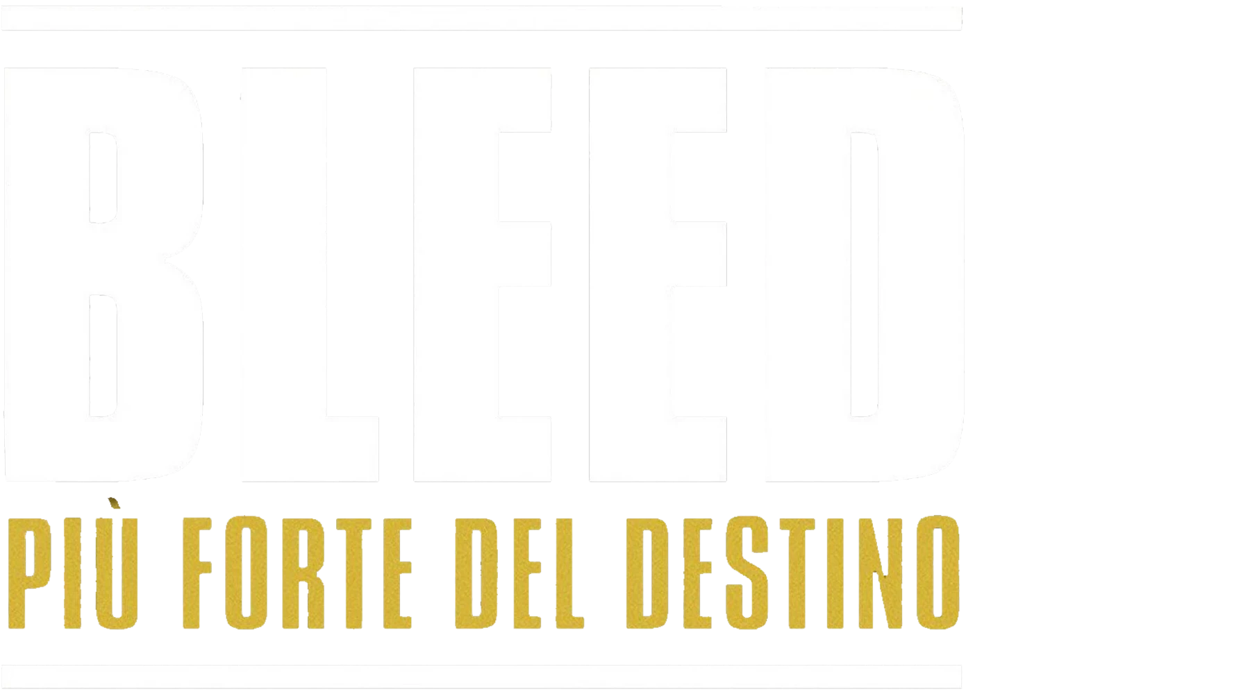 Bleed - Più forte del destino