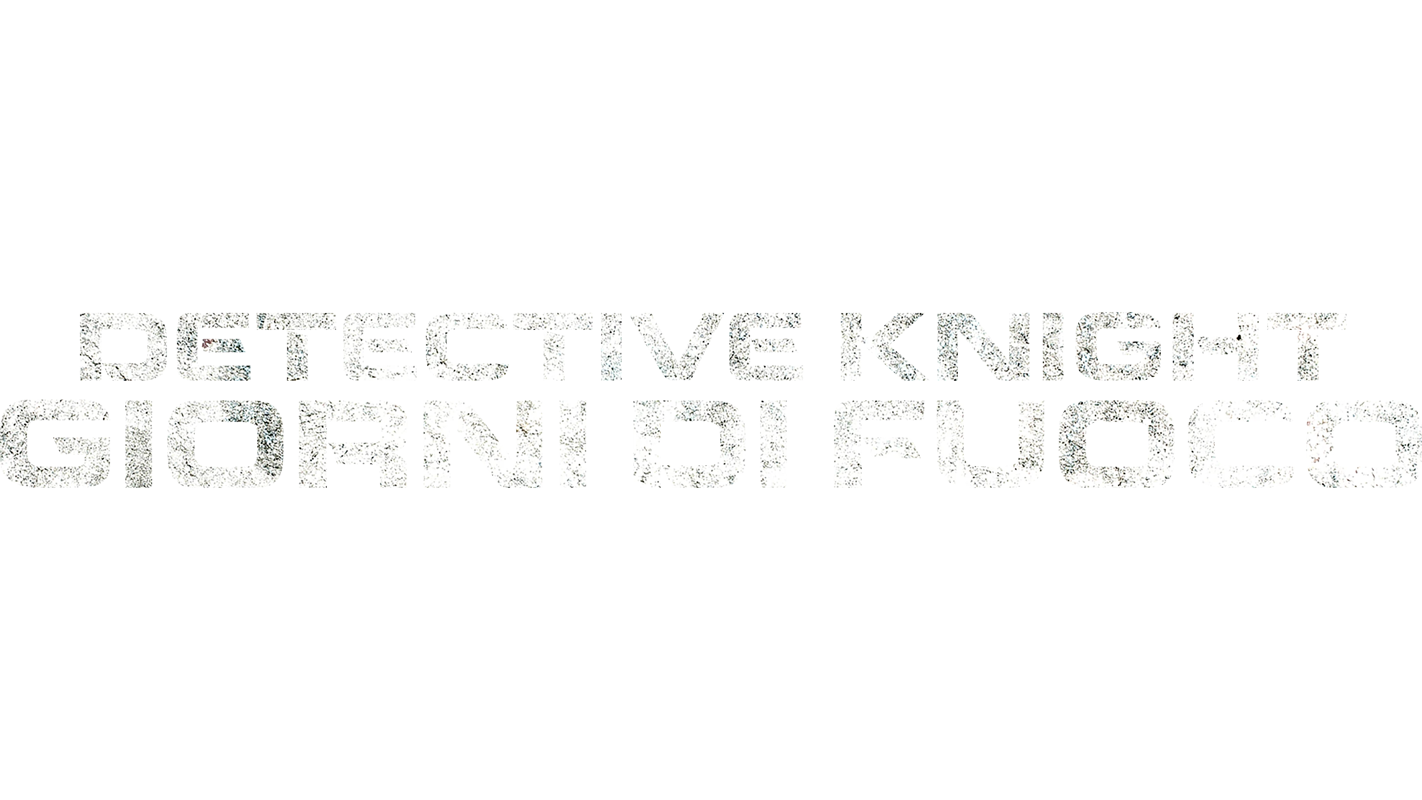 Detective Knight - Giorni di fuoco