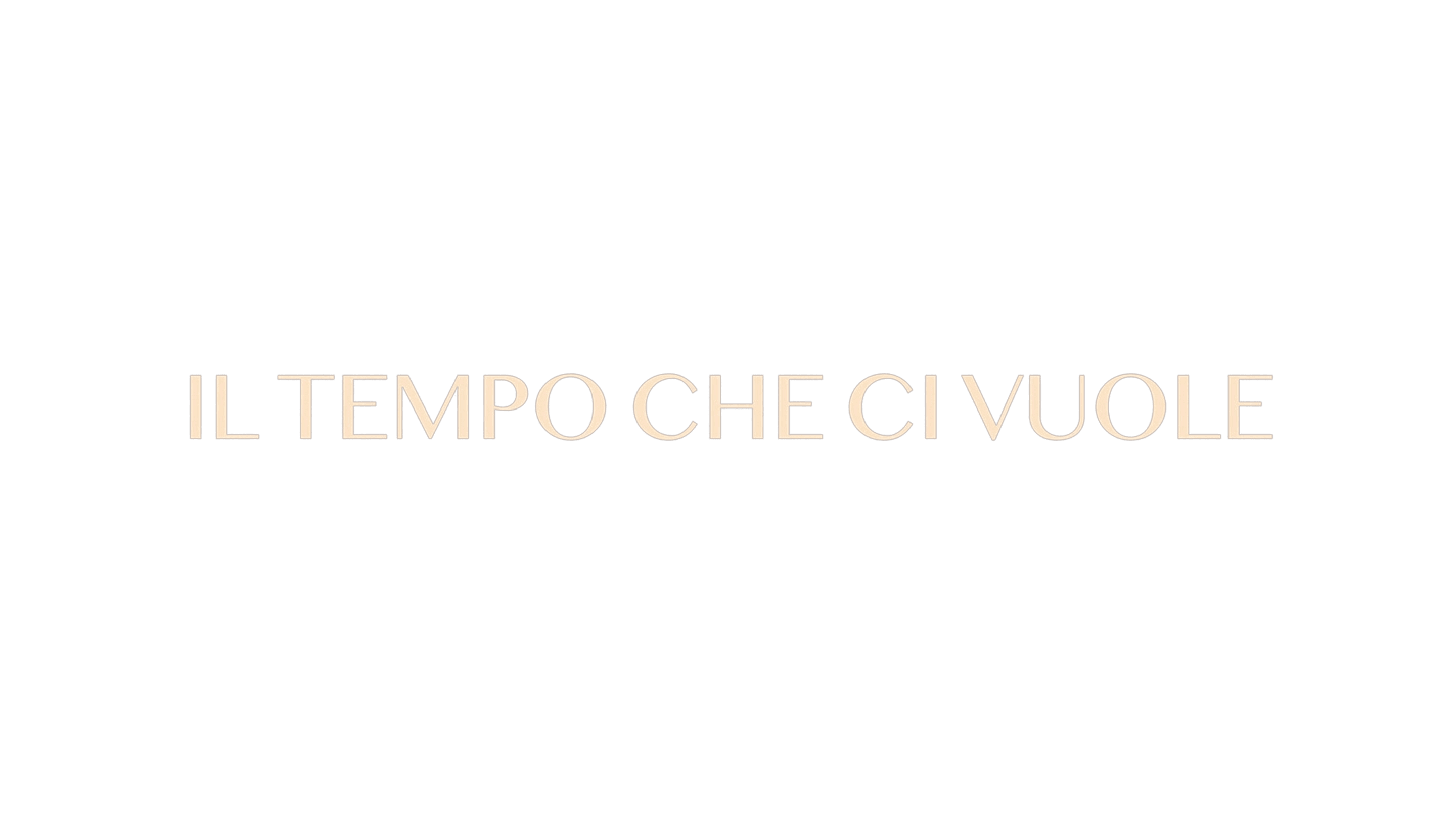 Il tempo che ci vuole