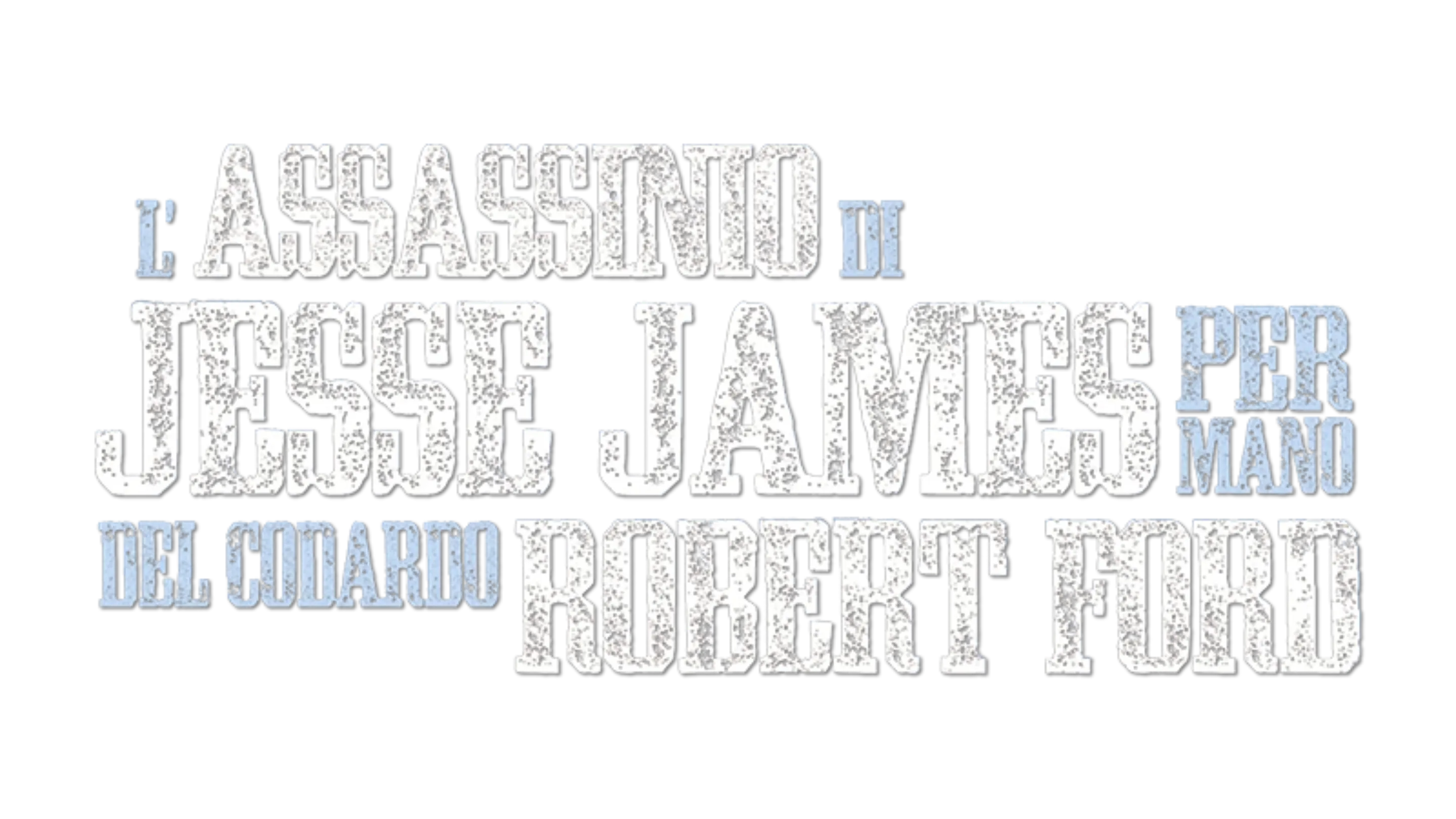 L'assassinio di Jesse James per mano del codardo Robert Ford