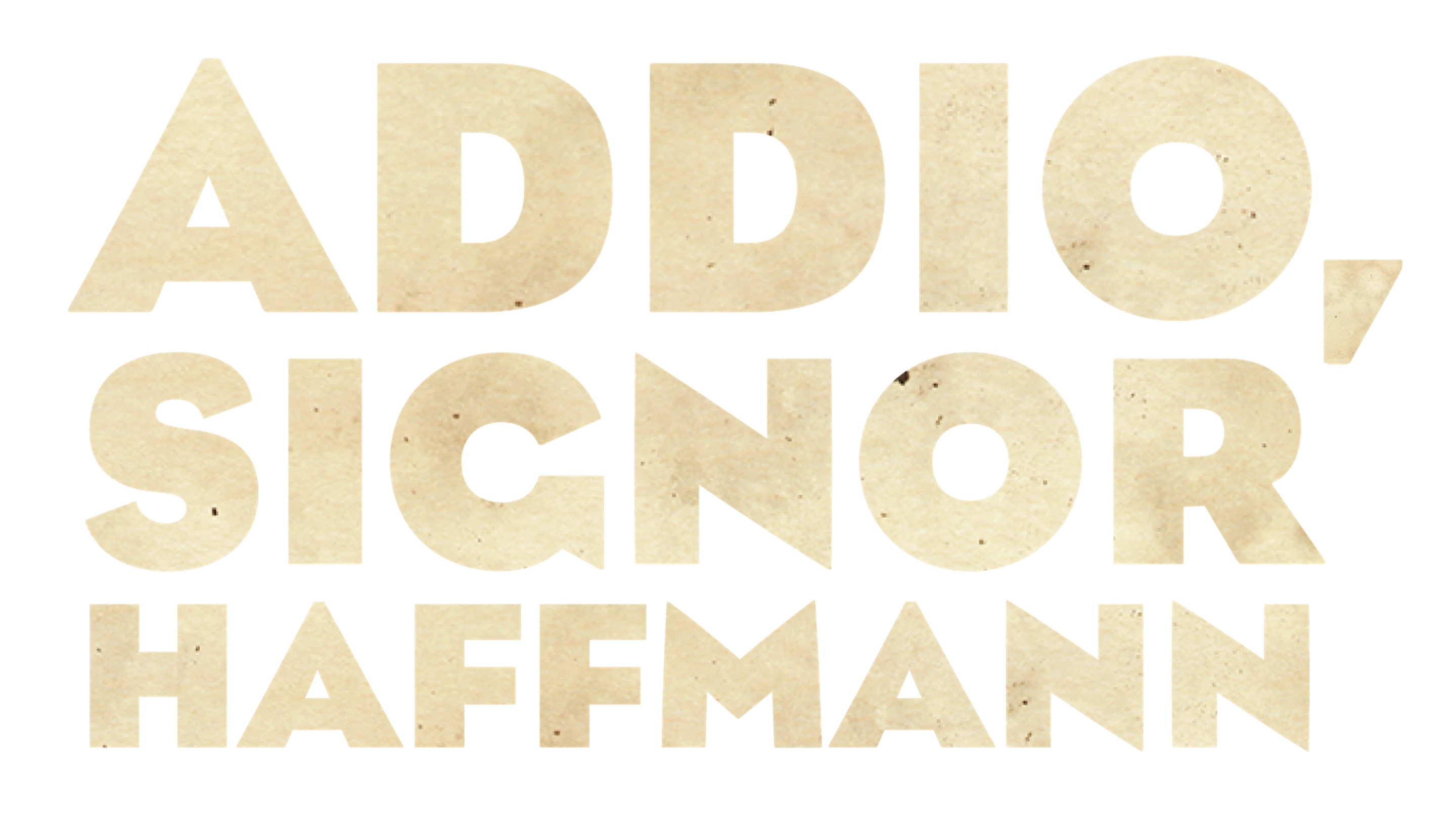 Addio, Signor Haffmann