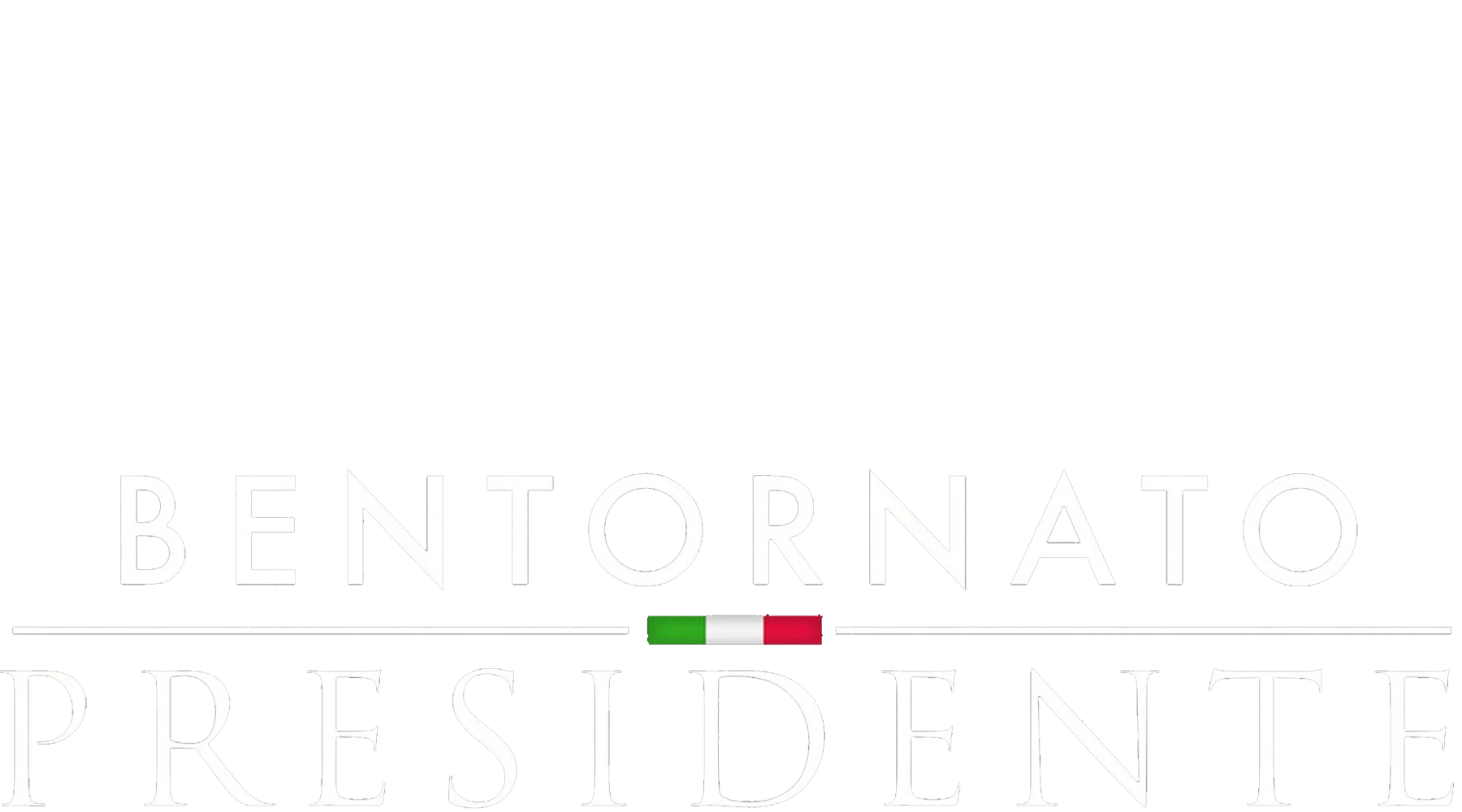 Bentornato Presidente