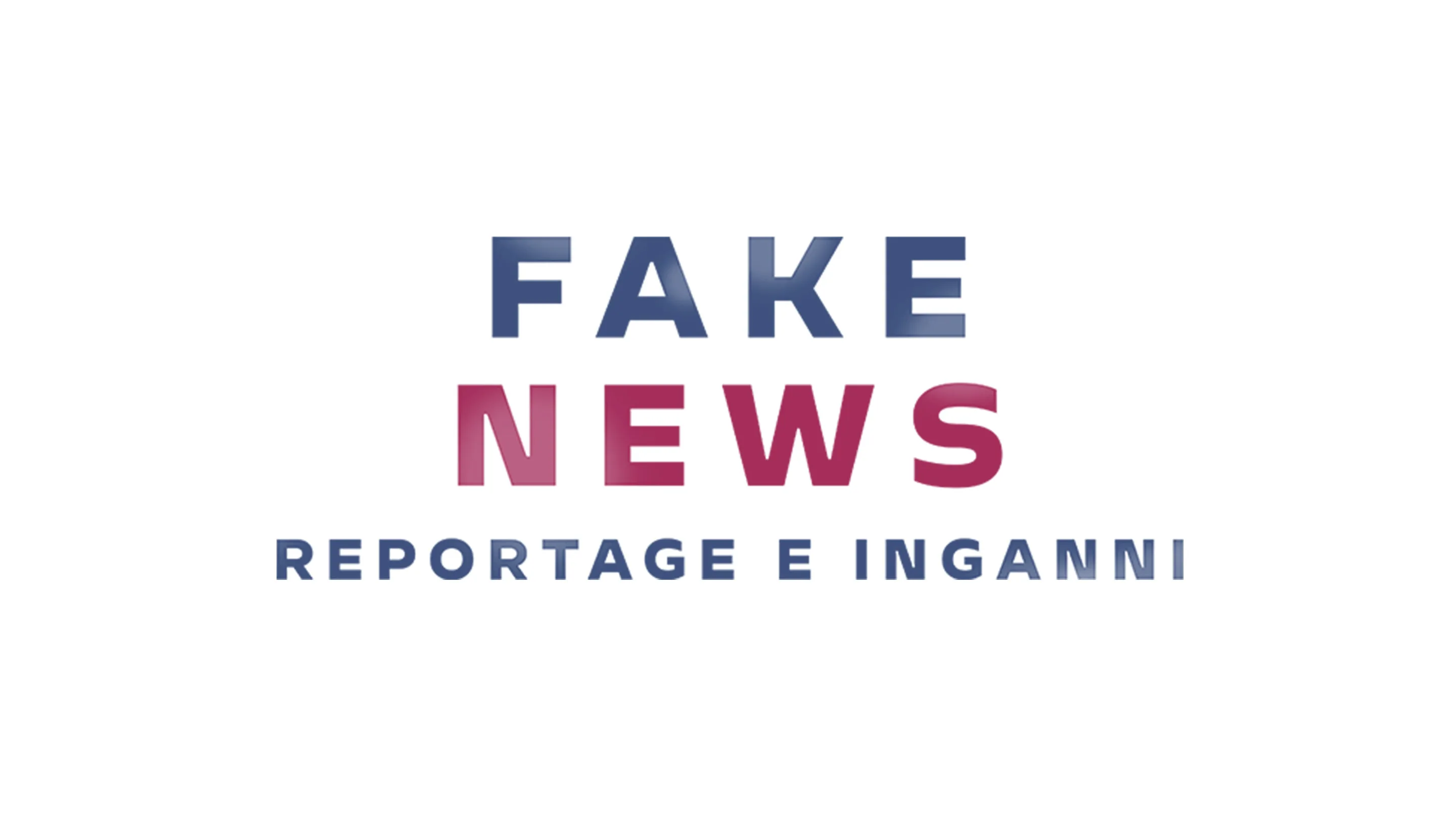 Fake News: Reportage e inganni