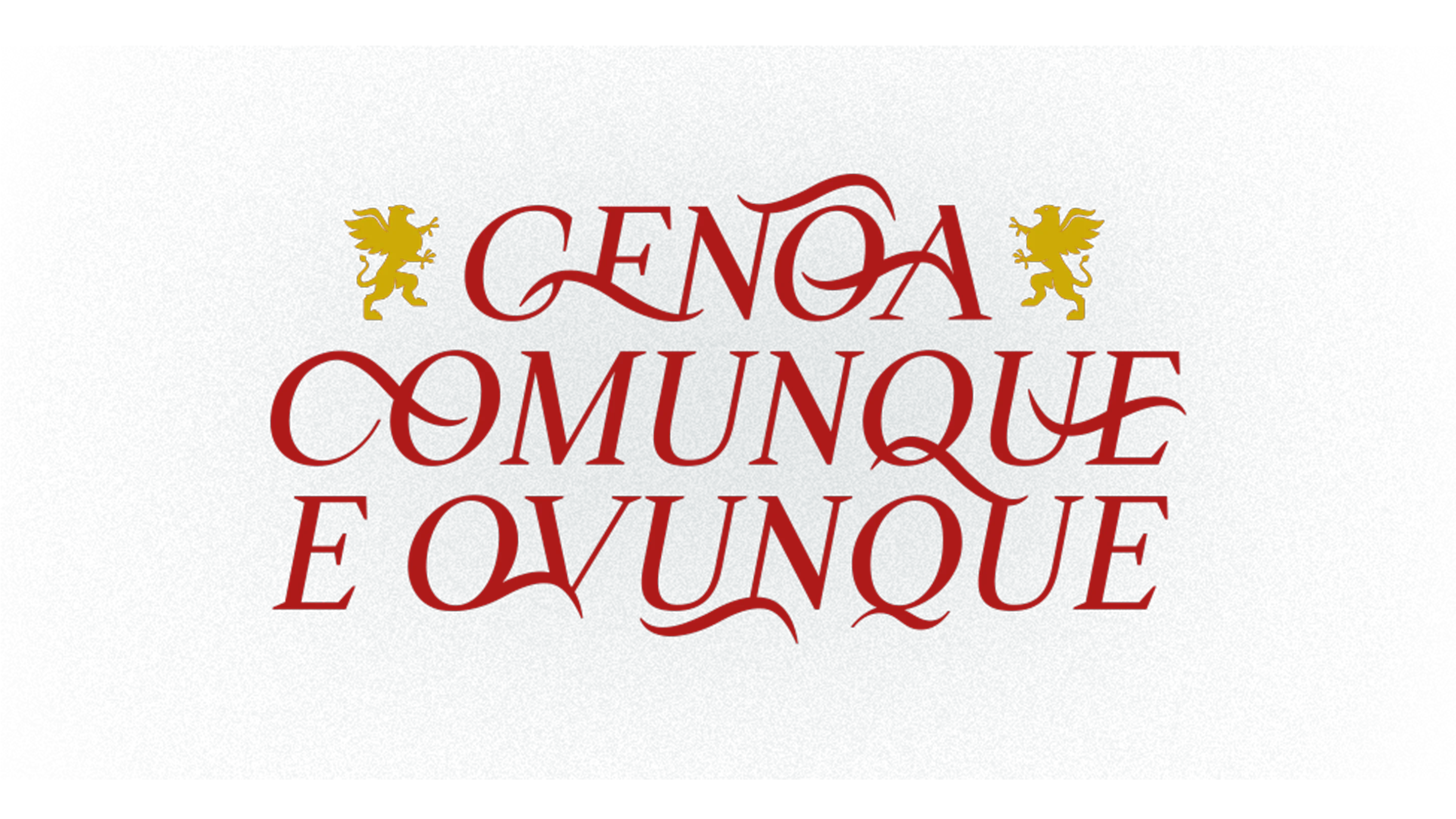 Genoa, Comunque e Ovunque