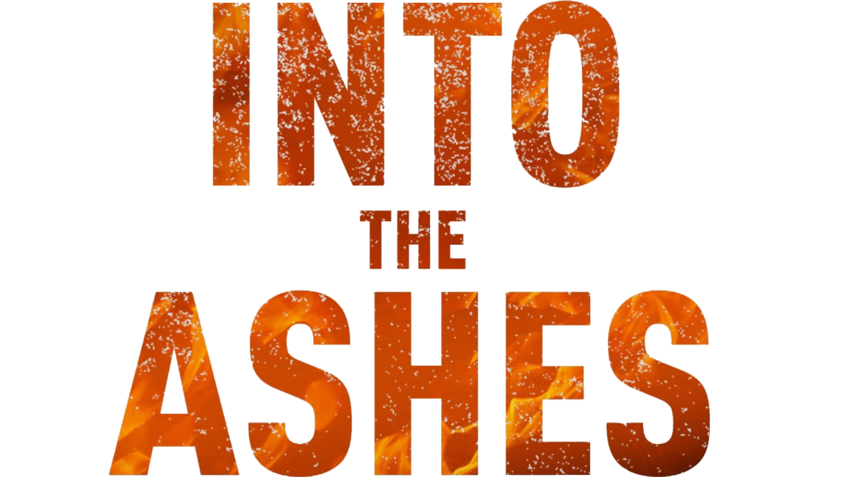 Into the Ashes