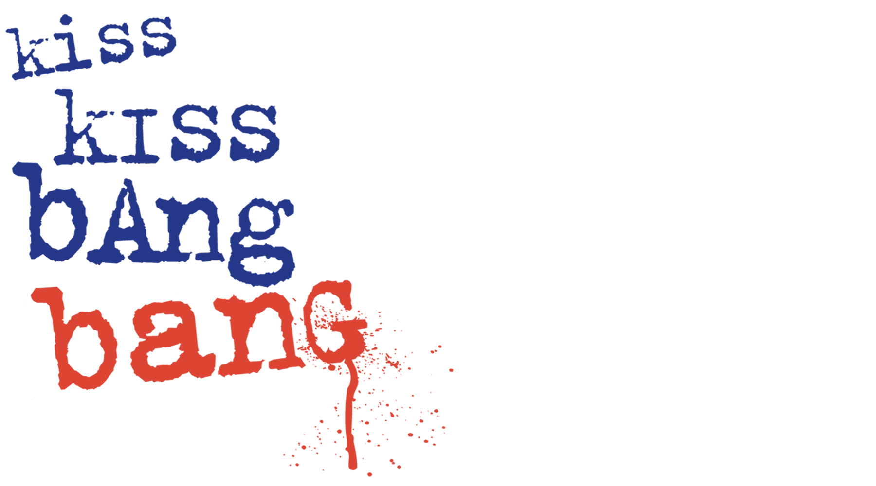 Kiss Kiss Bang Bang