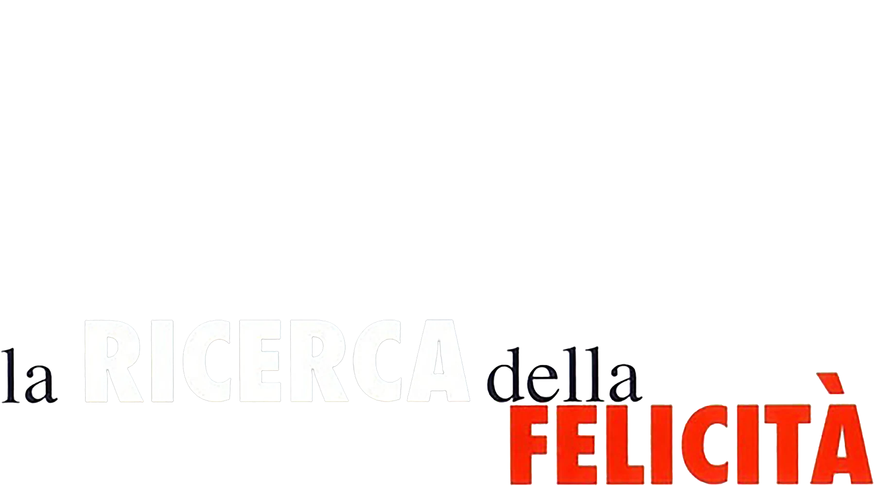 La ricerca della felicità