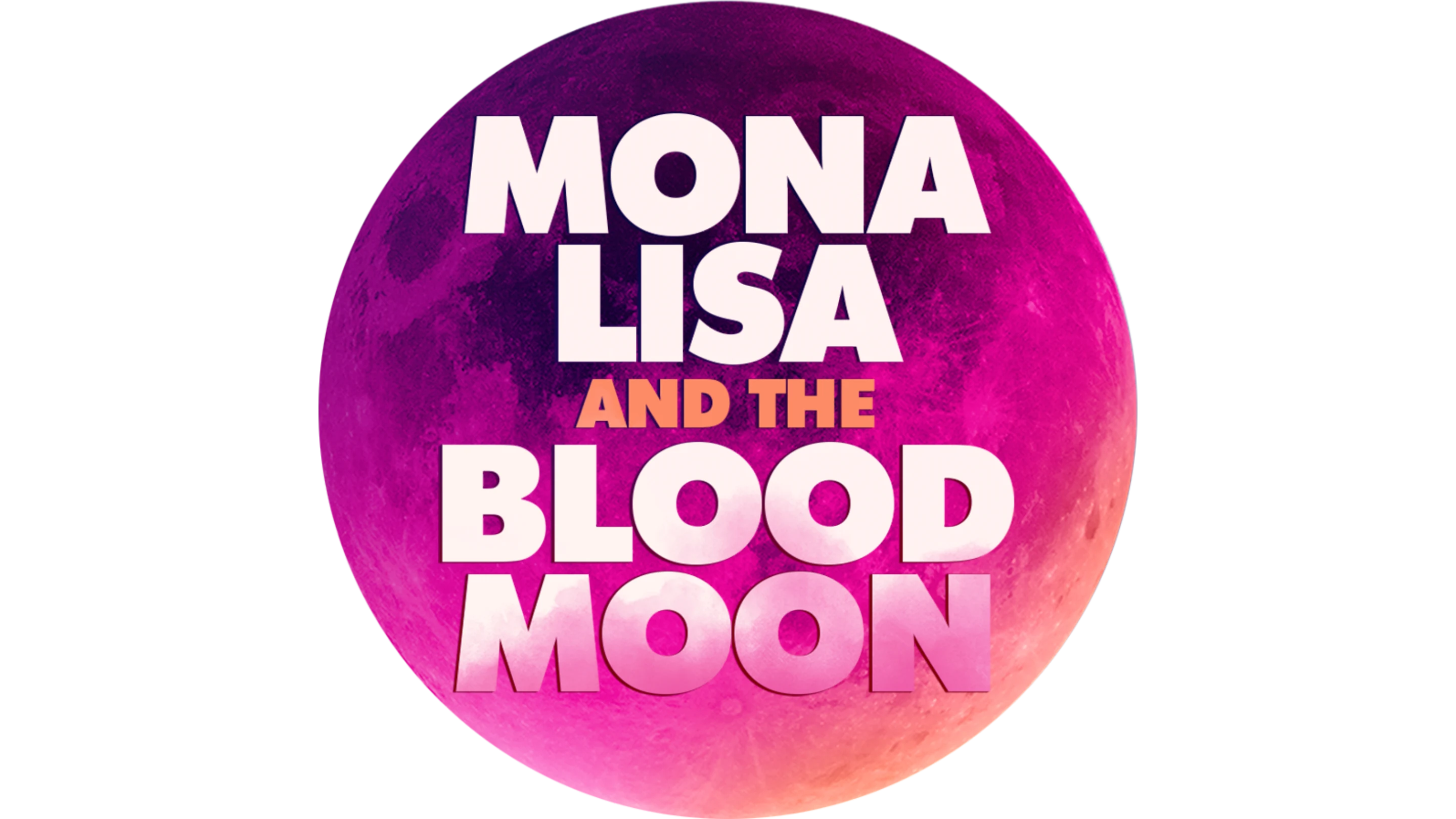 Mona Lisa and the Blood Moon