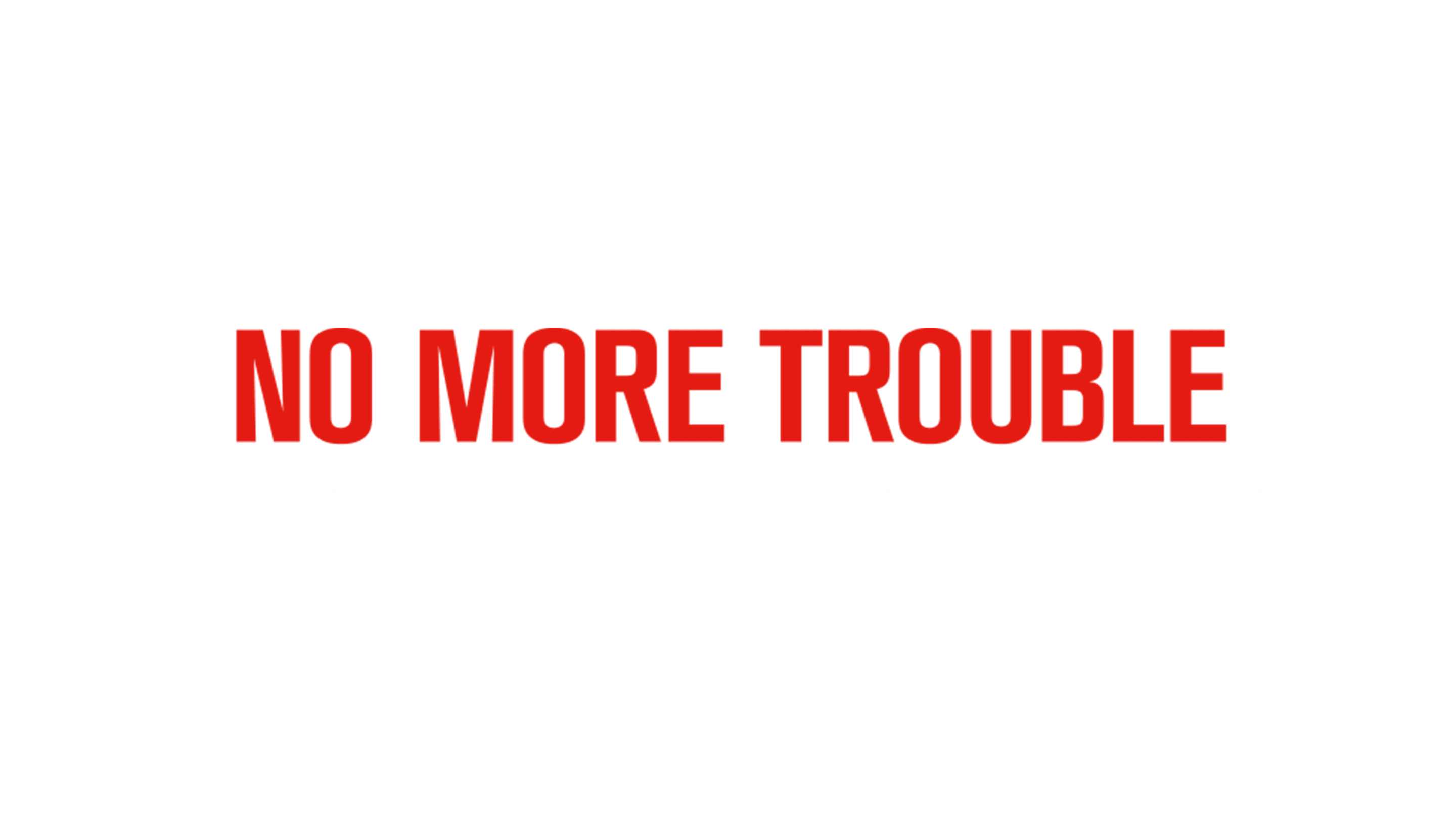 No more trouble: Cosa rimane di una tempesta