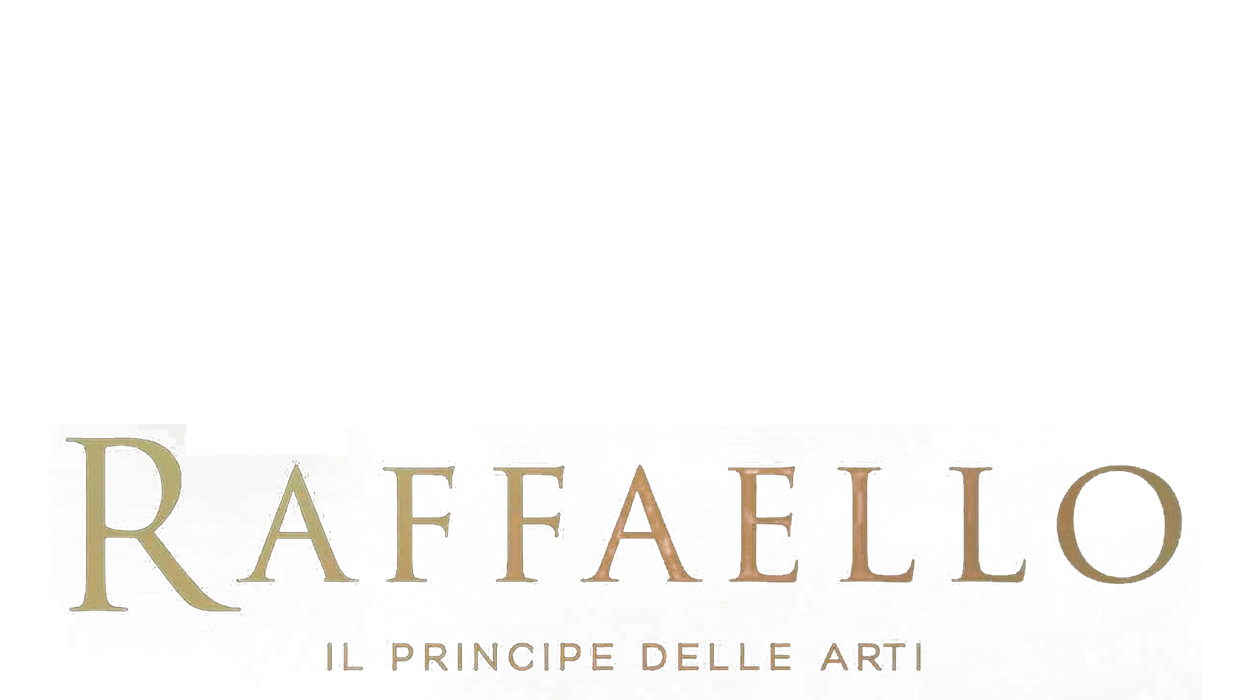 Raffaello - Il principe delle arti