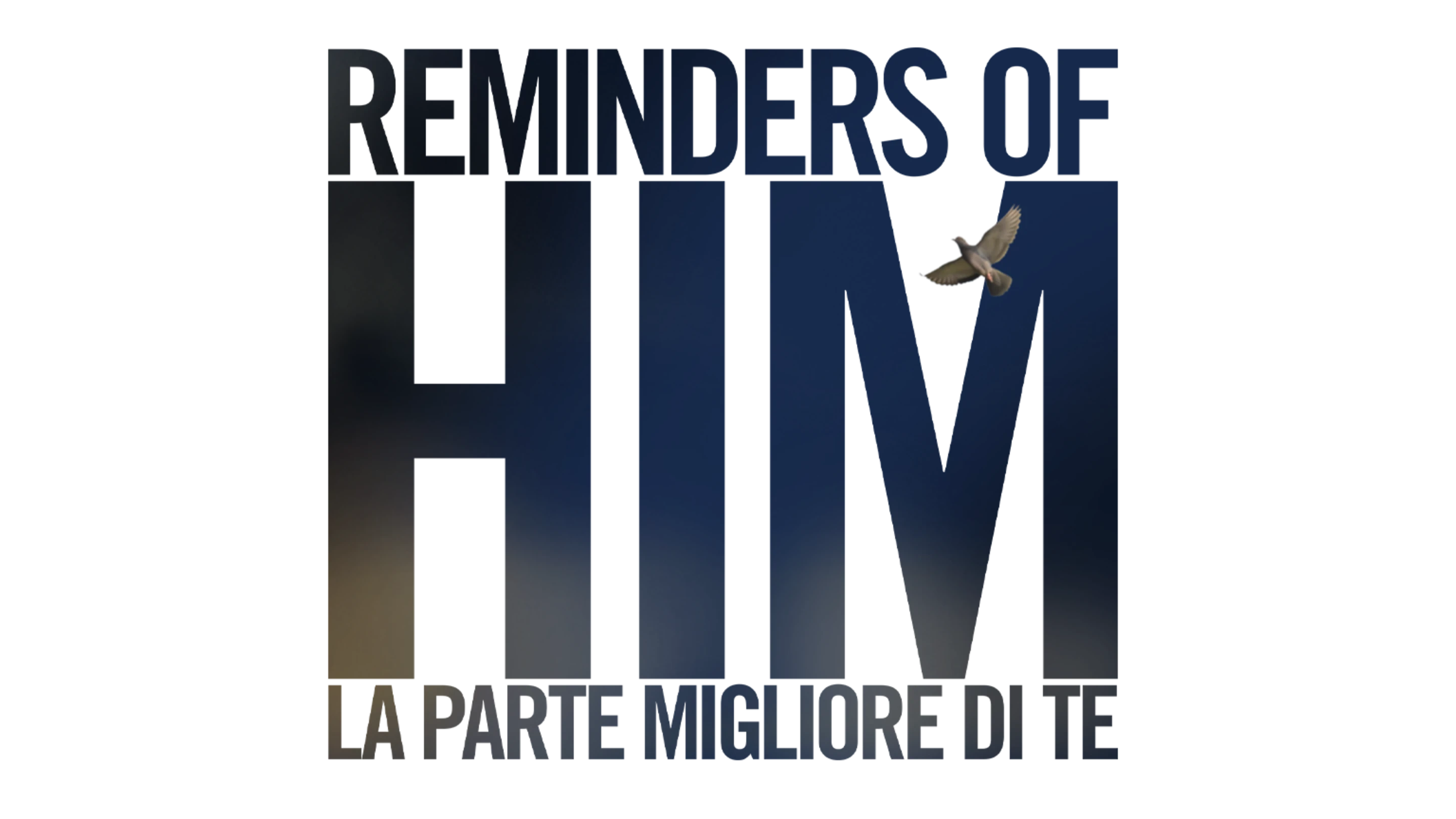 Reminders of Him - La parte migliore di te