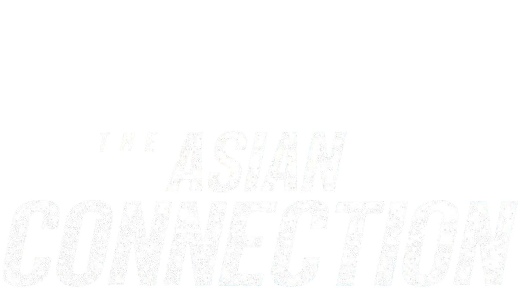 The Asian Connection
