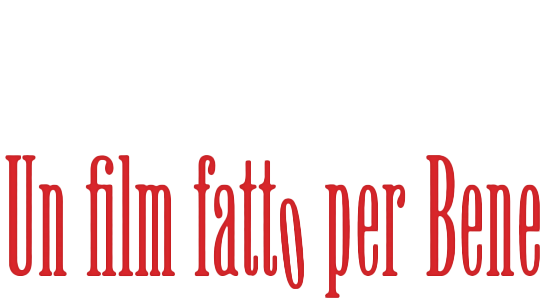 Un film fatto per Bene