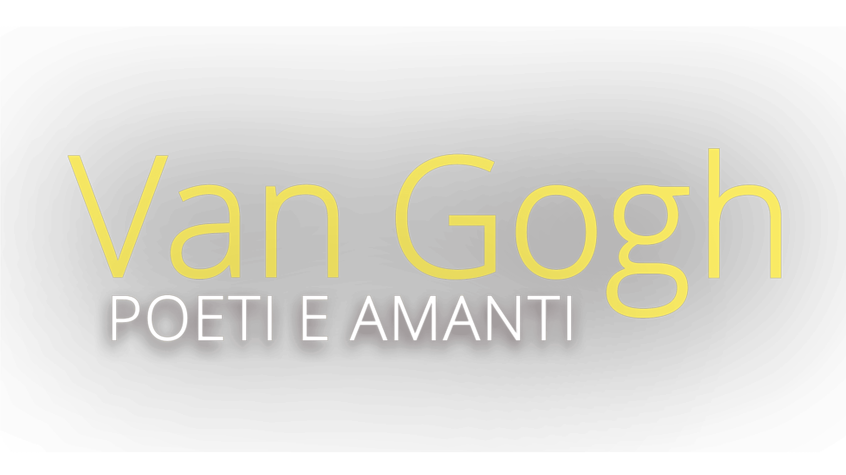 Van Gogh: Poeti e amanti